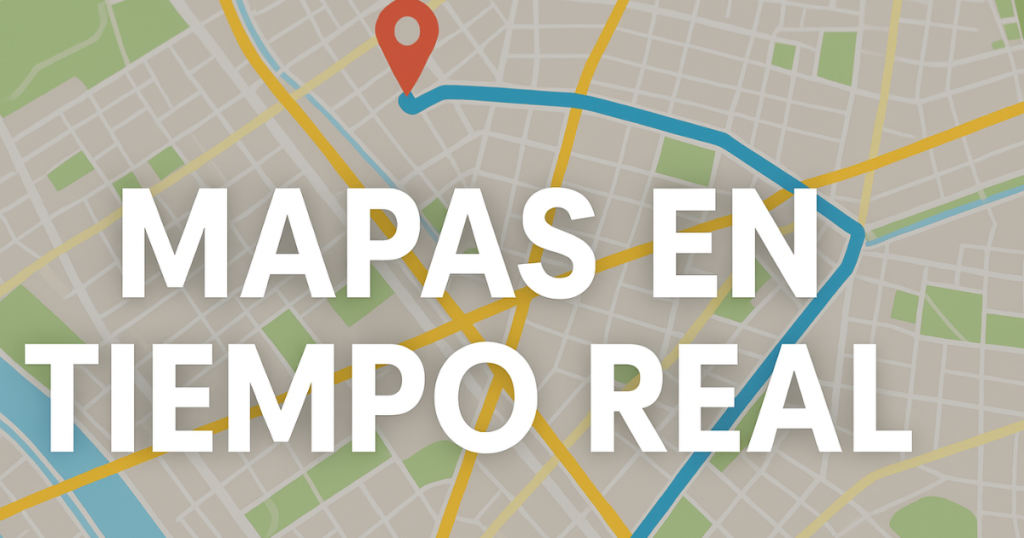 mapas en tiempo real